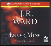Lover Mine (Black Dagger Brotherhood, Bk 8) (Audio CD) (Unabridged)