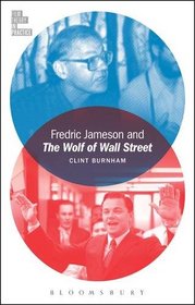 Fredric Jameson and The Wolf of Wall Street (Film Theory in Practice)