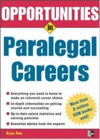 Opportunities in Paralegal Careers, revised edition (Opportunities in)