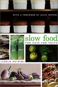 Slow Food(The Case For Taste)