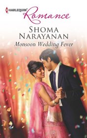 Monsoon Wedding Fever (Harlequin Romance, No 4348)