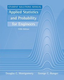 Applied Statistics and Probability for Engineers, Student Solutions Manual