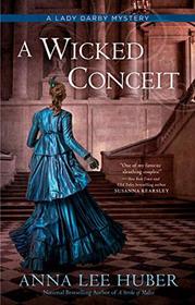 A Wicked Conceit (Lady Darby, Bk 9)