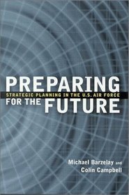 Preparing for the Future: Strategic Planning in the U.S. Air Force