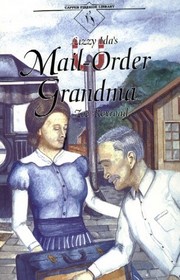 Lizzy Ida's mail-order Grandma (Capper fireside library)