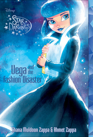Vega and the Fashion Disaster (Star Darlings, Bk 4)