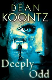 Deeply Odd (Odd Thomas, Bk 6) (Large Print)