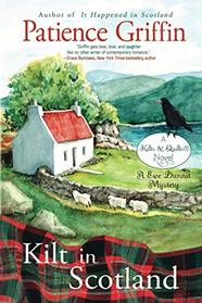 Kilt in Scotland (Kilts and Quilts, Bk 8)