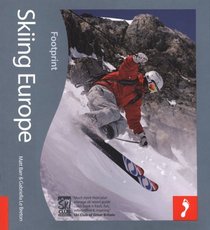 Skiing Europe: Tread Your Own Path (Footprint Handbooks)