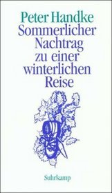 Sommerlicher Nachtrag zu einer winterlichen Reise (German Edition)