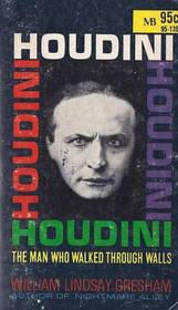 Houdini: The Man Who walked Through walls