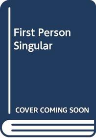 First Person Singular (The works of W. Somerset Maugham)