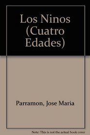 Los Ninos/Children (Cuatro Edades) (Spanish Edition)