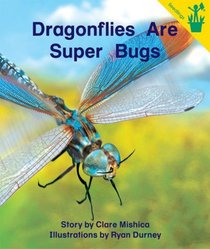 Early Reader: Dragonflies Are Super Bugs