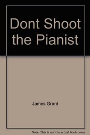 Don't Shoot the Pianist
