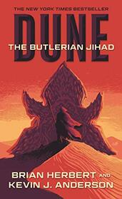 Dune: The Butlerian Jihad: Book One of the Legends of Dune Trilogy (Dune, 1)
