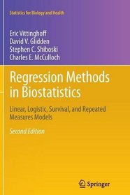 Regression Methods in Biostatistics: Linear, Logistic, Survival, and Repeated Measures Models (Statistics for Biology and Health)