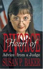 Heart of Divorce: Advice from a Judge