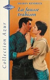 La fausse trahison (The Final Seduction) (French Edition)