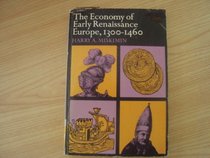 Economy of Early Renaissance Europe, 1300-1460