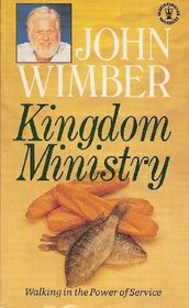 Kingdom Ministry: Walking in the Power of Service