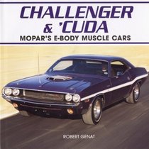 Challenger & 'Cuda: Mopar's E-Body Muscle Cars
