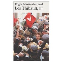 Les Thibault Volume 3 (French Edition)