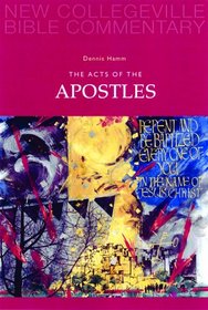 The Acts of the Apostles: New Testament (New Collegeville Bible Commentary)