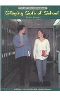 Staying Safe at School (The Get Prepared Library of Violence Prevention for Young Women)