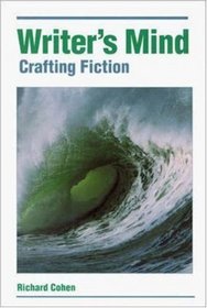 The Writers Mind: Crafting Fiction