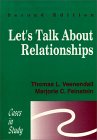 Let's Talk About Relationships: Cases in Study
