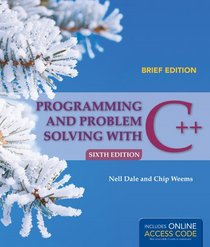 Programming And Problem Solving With C++: Brief