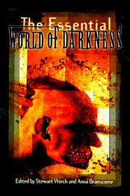 The Essential World of Darkness (World of Darkness (White Wolf Publishing))