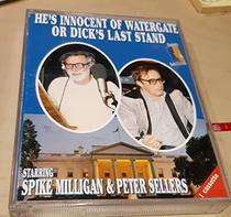 He's Innocent of Watergate or Dick's Last Stand: Starring Spike Milligan & Peter Sellers