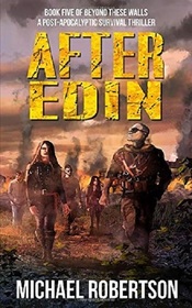 After Edin (Beyond These Walls, Bk 5)