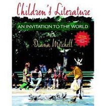 Children's Literature: An Invitation to the World- Text Only