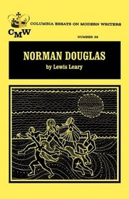 Norman Douglas (Essays on Modern Writers)