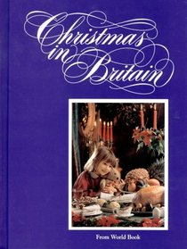 Christmas in Britain (Christmas Around the World) (Christmas Around the World Series)
