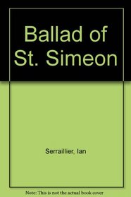 Ballad of St. Simeon