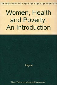 Women, Health and Poverty: An Introduction