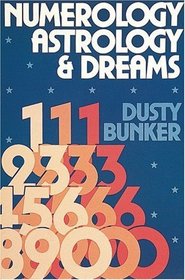 Numerology, Astrology and Dreams