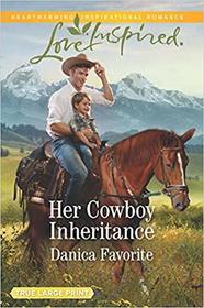 Her Cowboy Inheritance (Three Sisters Ranch, Bk 1) (Love Inspired, No 1192) (Large Print)