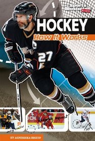 Hockey: How It Works (The Science of Sports) (Sports Illustrated Kids: the Science of Sports)