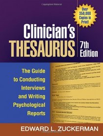 Clinician's Thesaurus, 7th Edition: The Guide to Conducting Interviews and Writing Psychological Reports (The Clinician's Toolbox)