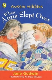 When Anna Slept Over (Aussie Bites)