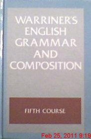 Warriner's English Grammar and Composition: 5th Course Grade 11