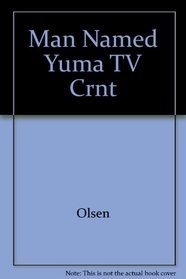 MAN NAMED YUMA TV CRNT