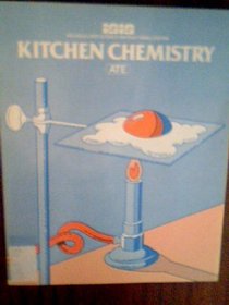 kitchen chemistry, individualized science instuctional system, annotated teacher's edition, 1980, first edition