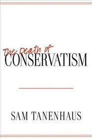 The Death of Conservatism