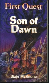 Son of Dawn (First Quest, Bk 3)
